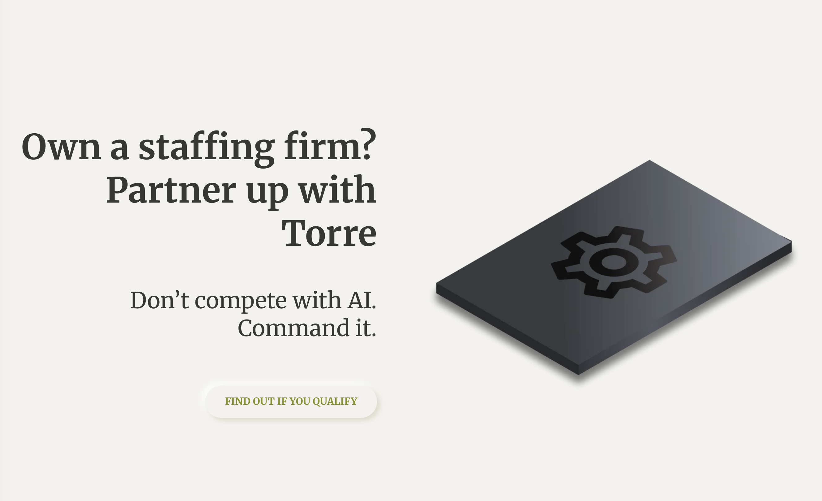 Own a staffing firm? Partner up with Torre. Don’t compete with AI. Command it.